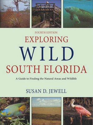 cover image of Exploring Wild South Florida